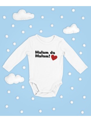 Sevbano Halam Da Halam ! Yazılı Pamuklu Yumuşak Unisex Çıtçıtlı Uzun Kollu Body Zıbın