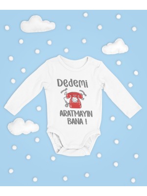 Sevbano Dedemi Aratmayın Bana ! Yazılı Pamuklu Unisex Çıtçıtlı Uzun Kollu Body Zıbın