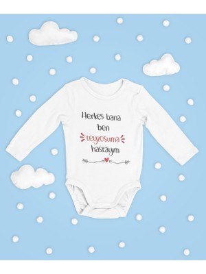 Sevbano Herkes Bana Ben Teyzoşuma Hastayım Yazılı Pamuklu Yumuşak Unisex Çıtçıtlı Uzun Kollu Body Zıbın