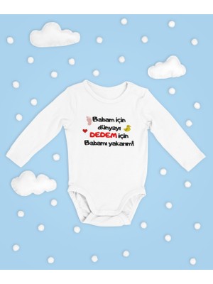 Sevbano Babam Için Dünyayı Dedem Için Babamı Yakarım ! Yazılı Pamuklu Unisex Çıtçıtlı Uzun Kollu Body Zıbın