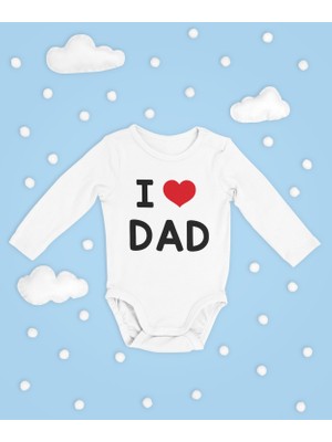Sevbano I Love Dad ! Yazılı Pamuklu Yumuşak Unisex Çıtçıtlı Uzun Kollu Body Zıbın