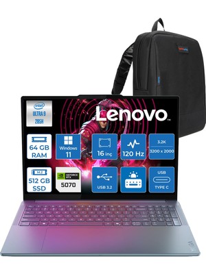 Lenovo Yoga Pro 9 Intel Ultra 9 285H 64GB 512GB SSD 8GB/RTX5070 16" 3.2k (3200X2000) OLED 1600NITS 120Hz Windows 11 Pro Dokunmatik Taşınabilir Bilgisayar 83L0002HTRP21 + Zettaçanta