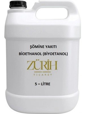 Zürih Ticaret ZURIHLAB Şömine Yakıtı 5 Litre - Biyoetanol - Bioethanol - Saflık: Min %96 - Yüksek Kaliteli