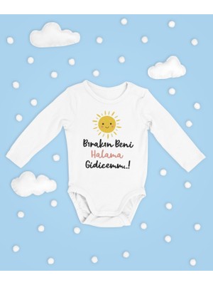 Sevbano Bırakın Beni Halama Gidicem ! Yazılı Pamuklu Yumuşak Unisex Çıtçıtlı Uzun Kollu Body Zıbın