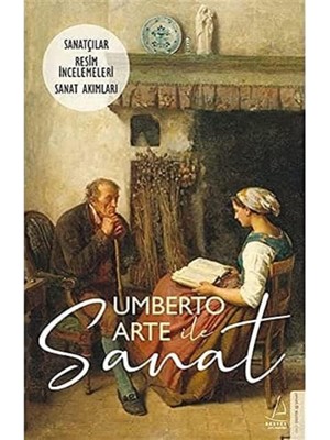 Storemax Umberto Arte ile Sanat 3: Sanatçılar-Resim Incelemeleri-Sanat Akımları