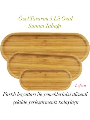 Lufern Özel Tasarım 3 Lü Oval Sunum Tabağı Seti Ahşap Mutfak Fonksiyonel Çevre Dostu 33X10 cm 39X15 cm 13X5