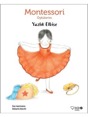 Binbir Göz Kitap Montessori Öykülerim - Yazlık Elbise