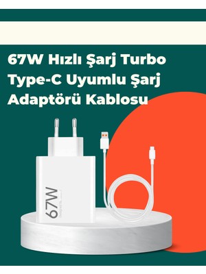 Güvenli ve Hızlı Şarj Için 67W Turbo Adaptör Type-C Kablo ile