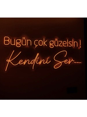 Bugün Çok Güzelsin Neon LED Tabela 80 x 40 cm