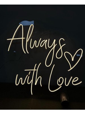 Always With Love Neon Tabela - 60X60 cm
