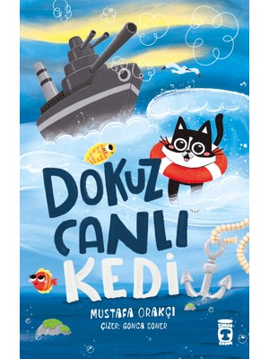 Timaş Çocuk Dokuz Canlı Kedi Kitabı Mustafa Orakçı'dan Eğlenceli Öykü