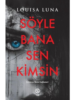 Söyle Bana Sen Kimsin
