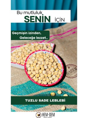 Hemdem Geleneksel Tuzlu Leblebi 400 gr | Eşsiz Lezzet, Taptaze Atıştırmalık