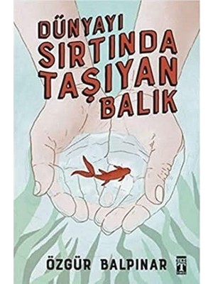 Dünyayı Sırtında Taşıyan Balık