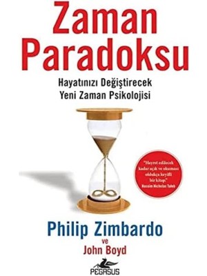 Zaman Paradoksu: Hayatınızı Değiştirecek Yeni Zaman Psikolojisi