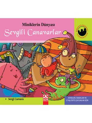 Miniklerin Dünyası Sevgili Canavarlar (Ciltli)