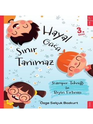 Hayal Gücü Sınır Tanımaz - Scamper Tekniği ile Beyin Fırtınası