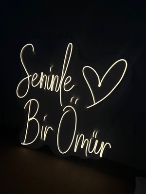 Seninle Bir Ömür Neon Tabela Işıklı Neon LED