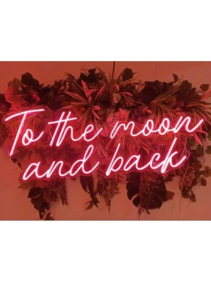 To The Moon And Back Neon Yazı Aydınlatma