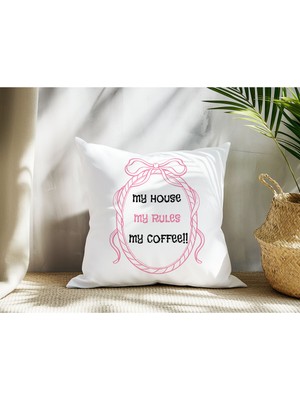 Qoeuyl Boutique My House My Rules Baskılı Elyaf Dolgulu Hediyelik Yastık