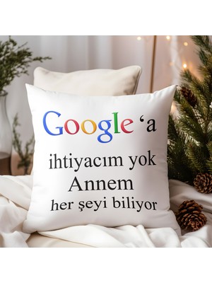 Qoeuyl Boutique Google'a Ihtiyacım Yok Annem Her Şeyi Biliyor Anneler Günü Baskılı Elyaf Dolgulu Hediyelik Yastık