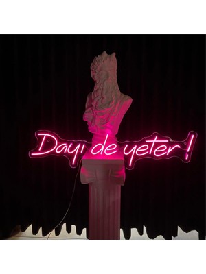 Dayı De Yeter Neon LED Tabela 40 x 20