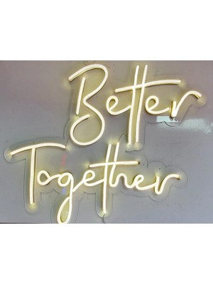 Better Together Neon Yazı