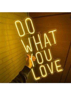 Do What You Love Neon LED Işık
