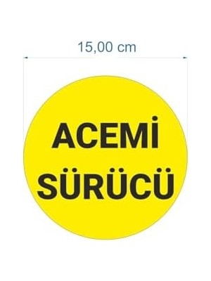Parti Tasarla Acemi Sürücü Yazılı Oto 15X15 cm Sarı Zemin Siyah Yazı
