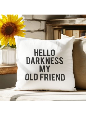Qoeuyl Boutique Hello Darkness My Old Friend Baskılı Elyaf Dolgulu Hediyelik Yastık