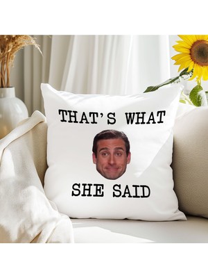 Qoeuyl Boutique That's What She Said The Office Baskılı Elyaf Dolgulu Hediyelik Yastık