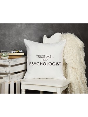 Qoeuyl Boutique Trust Me I'm A Psychologist Baskılı Psikolog Hediyelik Elyaf Dolgulu Dekoratif Yastık