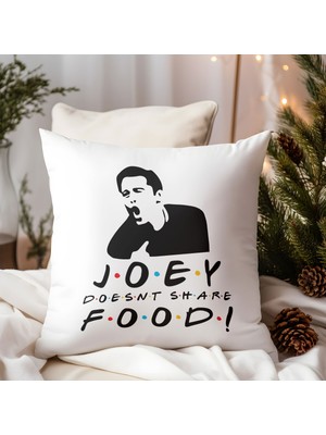 Qoeuyl Boutique Joey Doesnt Share Food Baskılı Friends Hediyelik Elyaf Dolgulu Dekoratif Yastık