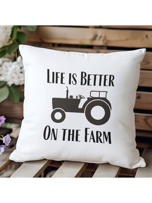 Qoeuyl Boutique Life Is Better On The Farm Baskılı Elyaf Dolgulu Hediyelik Yastık