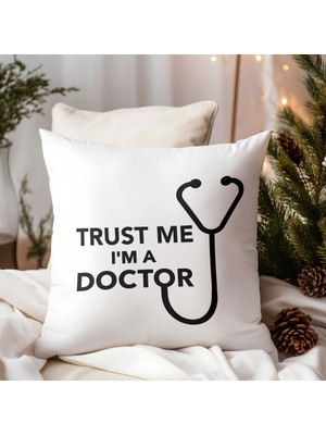 Qoeuyl Boutique Trust Me I'm A Doctor Doktor Baskılı Elyaf Dolgulu Hediyelik Yastık