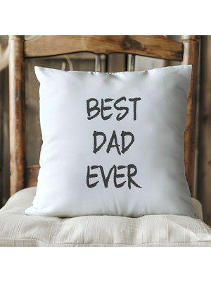 Qoeuyl Boutique Best Dad Ever Baskılı Babalar Günü Hediyelik Elyaf Dolgulu Dekoratif Yastık