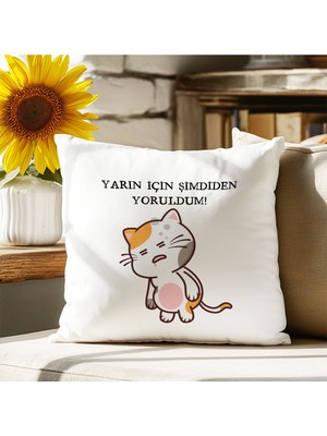 Qoeuyl Boutique Yarın Için Şimdiden Yoruldum! Baskılı Komik Eğlenceli Hediyelik Elyaf Saten Dekoratif Yastık