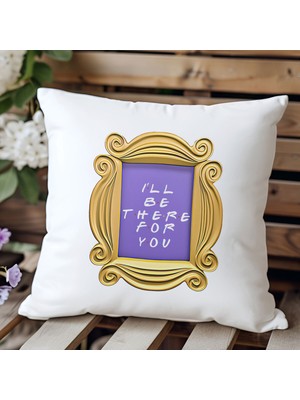 Qoeuyl Boutique I'll Be There For You Baskılı Friends Hediyelik Elyaf Dolgulu Dekoratif Yastık