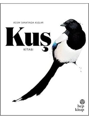 Kuş Kitabı: Resim Sanatında Kuşlar