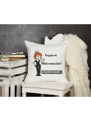 Qoeuyl Boutique Bugün De Mükemmelim Şaşırmadım Baskılı Komik Hediyelik Elyaf Saten Dekoratif Yastık