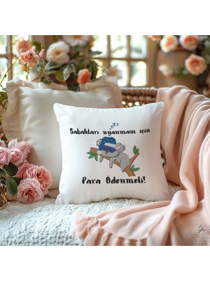 Qoeuyl Boutique Sabahları Uyanmam Için Para Ödenmeli Baskılı Komik Hediyelik Elyaf Saten Dekoratif Yastık