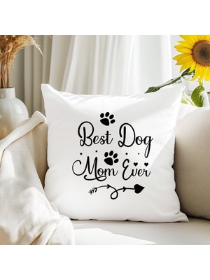 Qoeuyl Boutique Best Dog Mom Ever No:2 Baskılı Anneler Günü Hediyelik Elyaf Dolgulu Saten Dekoratif Yastık