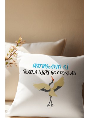 Qoeuyl Boutique Unutmayın Ki Bana Hiçbi Şey Olmaz Leylek Baskılı Komik Hediyelik Saten Dekoratif Yastık