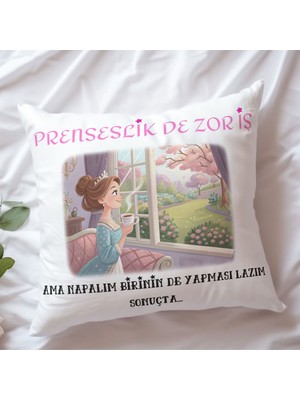 Qoeuyl Boutique Prenseslik Zor Iş Ama Birinin De Yapması Lazım Baskılı Komik Hediyelik Elyaf Saten Dekoratif Yastık