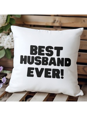 Qoeuyl Boutique Best Husband Ever Baskılı Doğum Günü Hediyelik Elyaf Saten Dekoratif Yastık