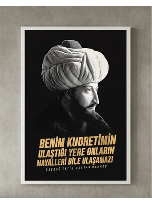 Fatih Sultan Mehmet Sözlü Siyah Beyaz Portre Tablo (Çerçeveli)