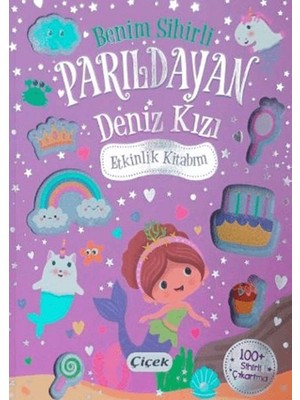 Çiçek Yayıncılık Benim Sihirli Parıldayan Deniz Kızı Etkinlik Kitabım