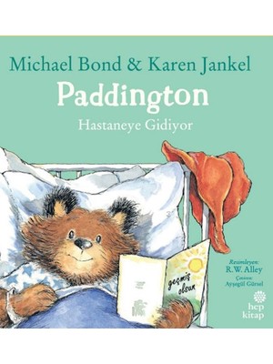 Hep Kitap Paddington: Hastaneye Gidiyor
