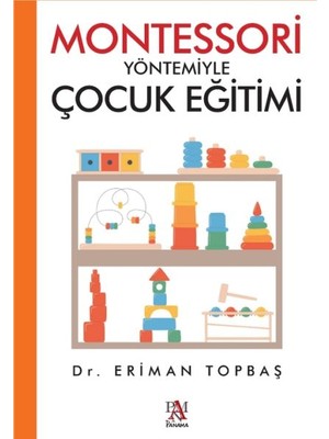 Panama Yayıncılık Montessori Yöntemiyle Çocuk Eğitimi