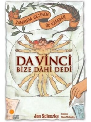 Günışığı Kitaplığı Zamanda Gezinen Üç Kafadar - Da Vinci Bize Dahi Dedi